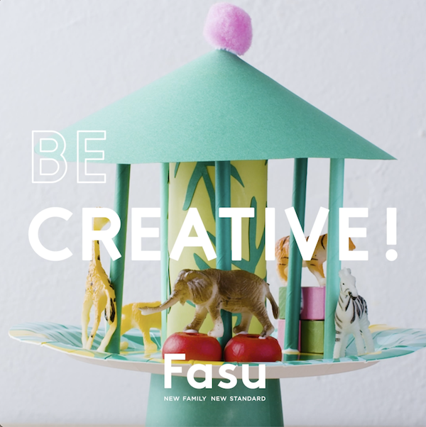 Be Creative Fasu ファス